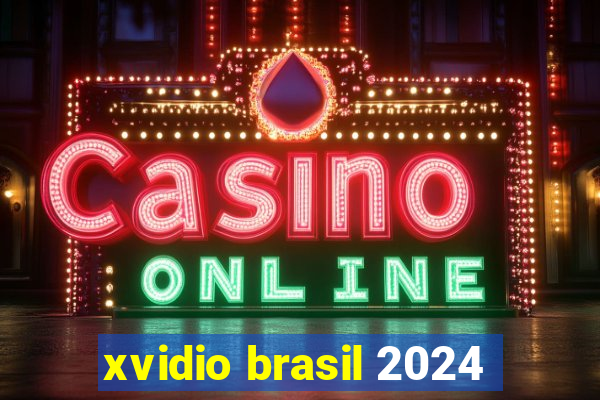 xvidio brasil 2024